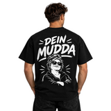 Dein Mudda